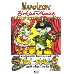 Napoleon und die Zirkus-Maus : - Manfred Schmitz