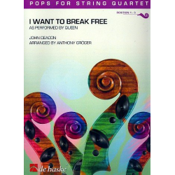 I want to break free : für Streichquartett -John Deacon