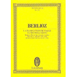 Fausts Verdammung op.24 : - Hector Berlioz
