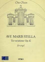 Variationen über Ave Maris Stella op.42 : - Otto Olsson