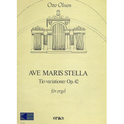Variationen über Ave Maris Stella op.42 : -Otto Olsson