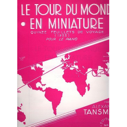 Le tour du monde en miniature : pour piano - Alexandre Tansman