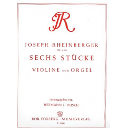 6 Stücke op.150 : für Violine und Orgel - Josef Gabriel Rheinberger