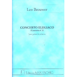 Concerto Elegiaco : - Leo Brouwer