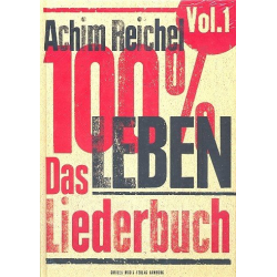 100% Leben - Das Liederbuch Band 1 : - Achim Reichel