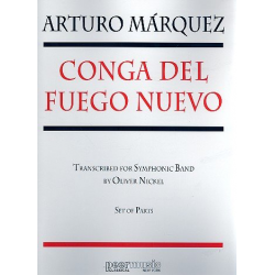 Conga del fuego nuevo : for symphonic band - Parts - Arturo Marquez