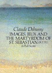 IMAGES, JEUX AND THE MARTYRDOM OF - Claude Achille Debussy
