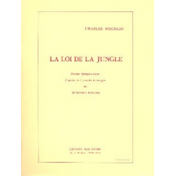 La Loi de la Jungle : - Charles Louis Eugene Koechlin