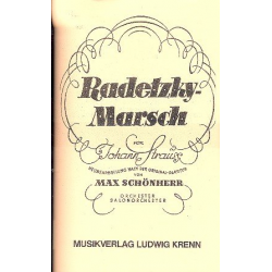 Radetzky-Marsch op.228 : - Johann Strauß / Strauss (Vater)