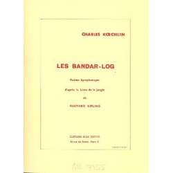 Les bandar-log : poème symphonique - Charles Louis Eugene Koechlin
