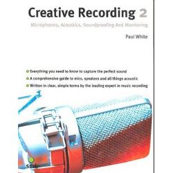 Creative Recording vol.2 : microphones, - Paul White
