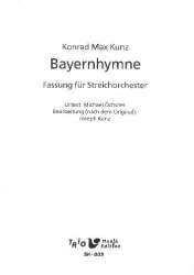 Bayernhymne : für Streichorchester - Konrad Max Kunz