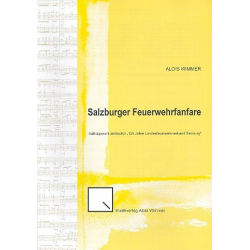 Salzburger Feuerwehrfanfare op.82 : - Alois Wimmer