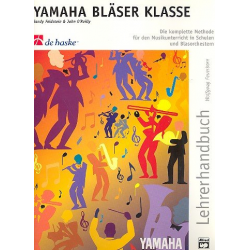 Yamaha Bläserklasse : Lehrerhandbuch - Sandy Feldstein