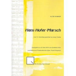 Hans Hofer-Marsch : für Blasorchester - Alois Wimmer
