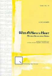 With a Hero's Heart : für Blasorchester - Alois Wimmer