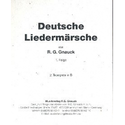 Deutsche Liedermärsche Band 1 : - R. G. Gnauck