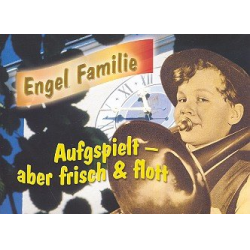 Engelfamilie - Aufgspielt - aber frisch und flott - Fritz Engel