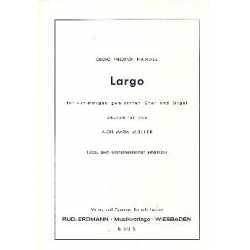 Largo : für gem Chor und Klavier - Georg Friedrich Händel (George Frederic Handel)
