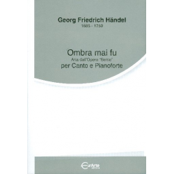 Ombra mai fu : für Gesang und Klavier - Georg Friedrich Händel (George Frederic Handel)