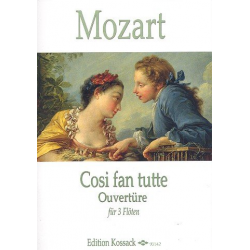 Ouvertüre zu Cosi fan tutte : - Wolfgang Amadeus Mozart