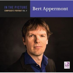 CD 'In the Picture: Bert Appermont - Composer's Portrait Vol. 5'