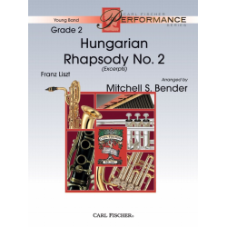 Hungarian Rhapsody Nr. 2 (Excerpts) - Franz Liszt / Arr. Michael Benedict Bender