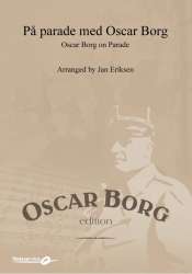 Oscar Borg on Parade / På parade med Oscar Borg - Oscar Borg / Arr. Jan Eriksen