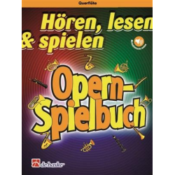 Hören, Lesen & Spielen - Opern - Spielbuch - Querflöte - Diverse / Arr. Markus Schenk