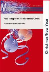 Four Inappropriate Christmas Carols - Traditional / Arr. Alastair Wheeler