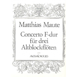 Concerto F-Dur - für 3 Altblockflöten - Matthias Maute