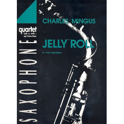 Jelly Roll - for saxophone quartet - Charles Mingus / Arr. Frank Reinshagen