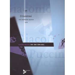 Crisantemi - for 4 saxophones (satb) - Giacomo Puccini / Arr. Christoph Enzel