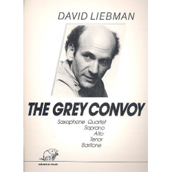 THE GREY CONVOY - FOR 4 SAXOPHONES - David Liebman