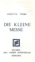 Die kleine Messe Ausgabe A - für Dreigesang - Annette Thoma