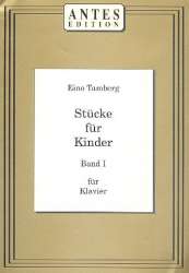 Stücke für Kinder Band 1 - - Eino Tamberg