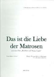 Das ist die Liebe der Matrosen - Werner Richard Heymann / Arr. Horst Kudritzki