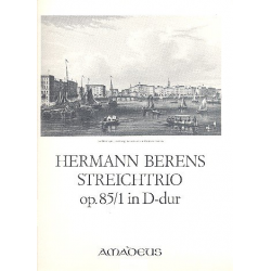 Streichtrio D-Dur op.85,1 - Johann Hermann Berens