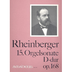 Sonate D-Dur Nr.15 op.168 - für - Josef Gabriel Rheinberger