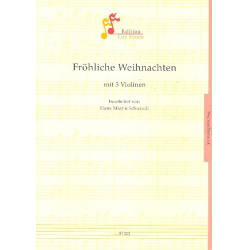 Fröhliche Weihnacht - für 3 Violinen -Traditional / Arr.Hans -Martin Schwindt