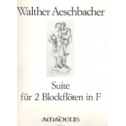 Suite F-Dur - für 2 Blockflöten - Walther Aeschbacher