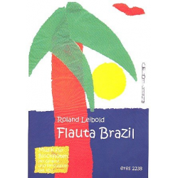 Flauta Brazil (+CD) - Musik für - Roland Leibold