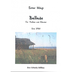 Ballade - für Violine und Klavier -Ester Mägi