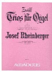12 Trios op.189 - für Orgel - Josef Gabriel Rheinberger