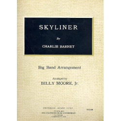 Skyliner - for Big Band - Charlie Barnet / Arr. Moore