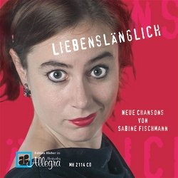 Liebenslänglich - CD - Sabine Fischmann
