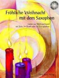 Fröhliche Weihnacht mit dem Altsaxophon (inkl. CD) - Diverse / Arr. M. Loos & H. Rapp