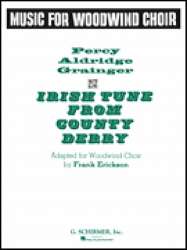 Irish Tune from County Derry  (für Holzbläser-Chor) -Percy Aldridge Grainger / Arr.Frank Erickson