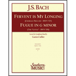 Fervent Is My Longing / Fugue in G Minor - Johann Sebastian Bach / Arr. Lucien Cailliet