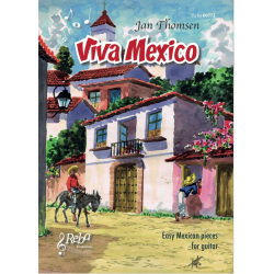 Viva Mexico  -  Easy Mexican pieces for guitar - Jan Thomsen